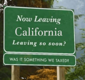 Sign showing that California taxes are too high
